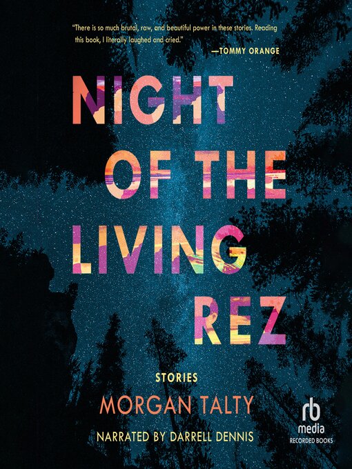 Title details for Night of the Living Rez by Morgan Talty - Available